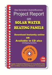 Offset Printing Solar Water Heating Panels Manufacturing Project Report Ebook