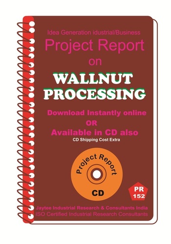 Wallnut Processing manufacturing Project Report eBook