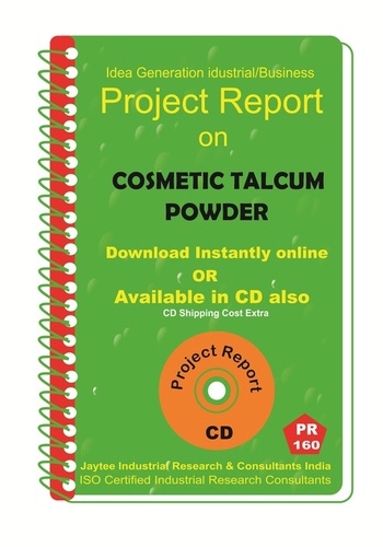 Cosmetic Talcum Powder Manufacturing Project Report Ebook