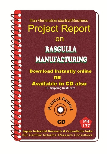 Rasgulla manufacturing Project Report eBook