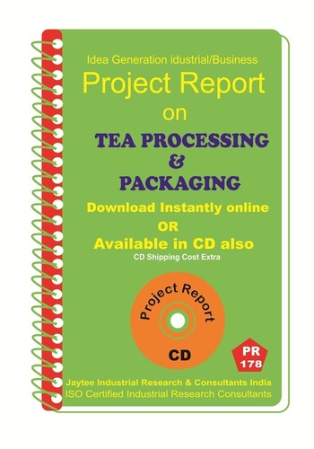 Tea Processing and Packaging manufacturing Project Report eBook