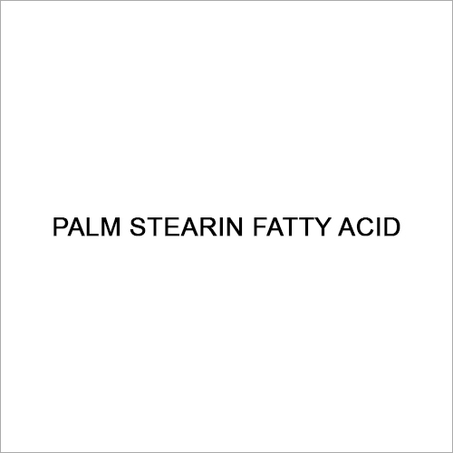 Palm Stearin Fatty Acid