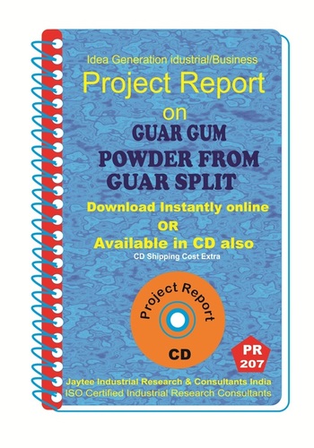 Guar Gum Powder from Guar Split Project report eBook