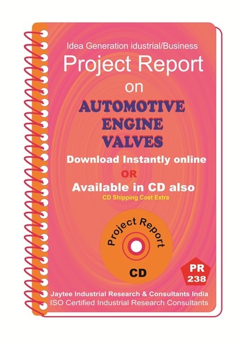 Automotive Engine Valves Manufacturing Project Report eBook