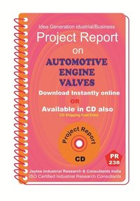 Automotive Engine Valves Manufacturing Project Report Ebook