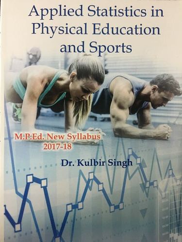 Applied Statistics in Physical Education and Sports Applied Statistics in Physical Education and Sports