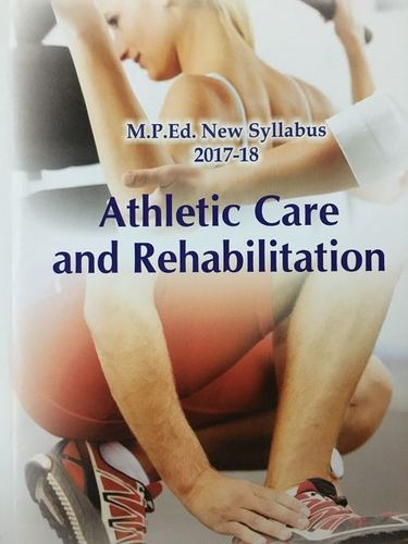 Athletic Care and Rehabilitation (M.P.Ed. New Syllabus)