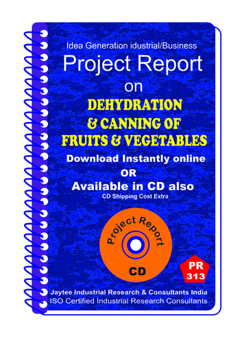 Dehydration and Canning of Fruits and Vegetables manufacturing