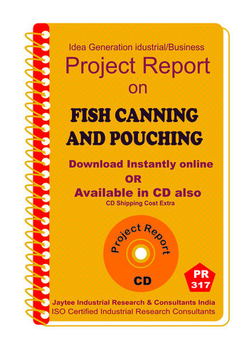 Fish Canning and Pouching manufacturing Project Report eBook