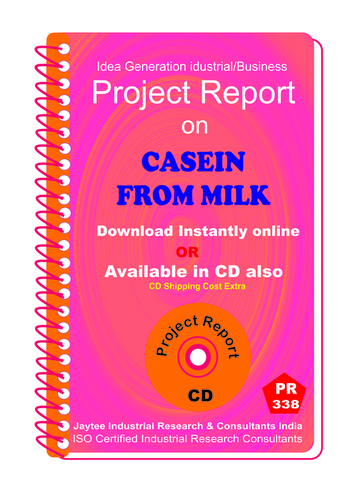 Casein From Milk Type B manufacturing project Report eBook