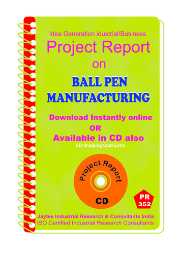 Ball Pen manufacturing Project Report eBook