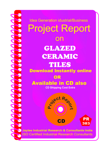 Glazed Ceramic Tiles manufacturing project report eBook
