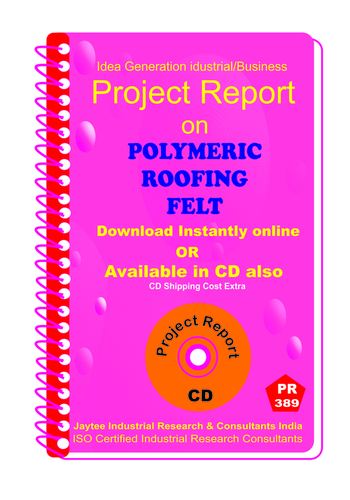 Polymeric Roofing Felt manufacturing Project Report eBook