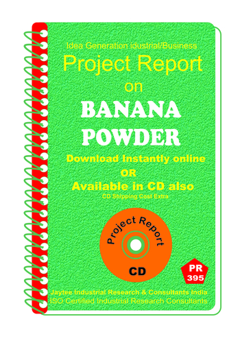 Banana Powder manufacturing Project Report eBook