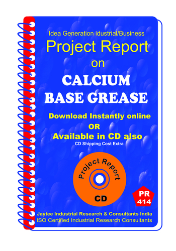 Calcium Base Grease manufacturing Project Report eBook