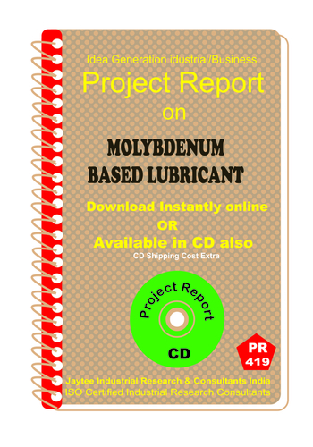 Molybdenum Based Lubricant manufacturing Project Report eBook