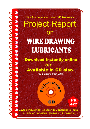 Wire Drawing Lubricants manufacturing Project Report eBook