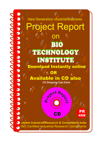 Bio Technology Institute Establishment Project Report eBook