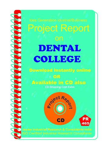 Dental College Establishment Project Report eBook - BIS Compliance, 22+ Topics, Market Research, Financial Planning