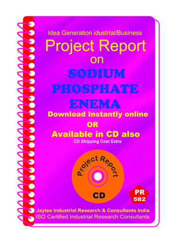 Sodium Phosphate Enema manufacturing Project Report eBook