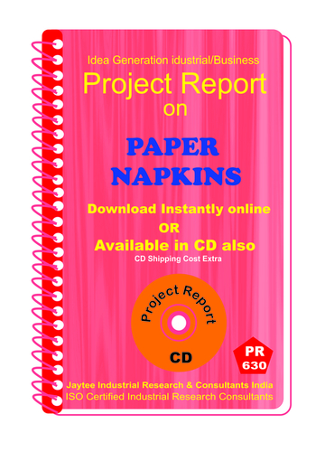 Paper Napkins manufacturing Project Report eBook