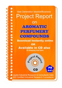 Aromatic Perfumery Compounds Manufacturing Ebook