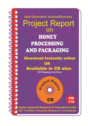 Honey Processing and Packaging manufacturing Project Report eBook