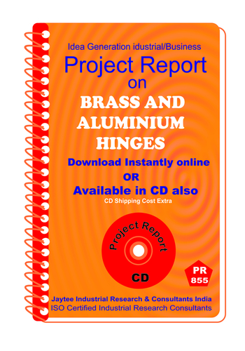 Brass and Aluminium Hinges manufacturing Project Report eBook