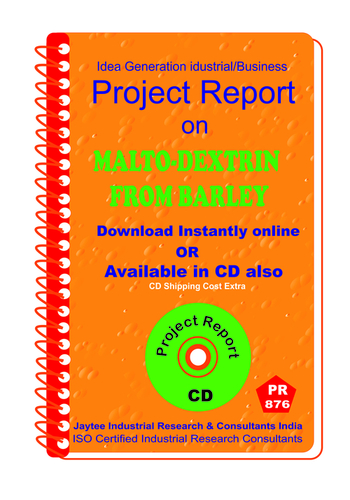 Malto-Dextrin from Barley project Report eBook