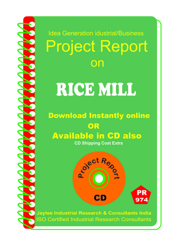 Rice Mill Manufacturing Project report eBook