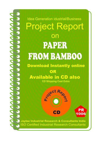 Paper From Bamboo manufacturing Project Report eBook