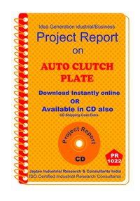 Auto Clutch Plate Manufacturing Project Report Ebook
