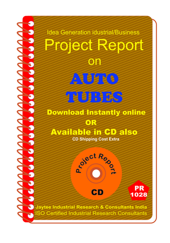 Auto Tubes manufacturing Project Report eBook