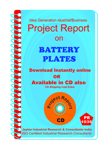 Battery Plates manufacturing Project Report eBook