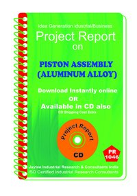 Piston Assembly (aluminium Alloy) Manufacturing Ebook