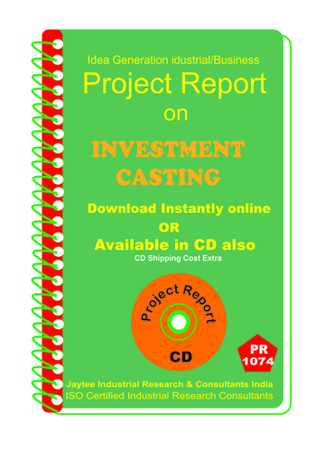 Investment Casting manufacturing Project Report eBook