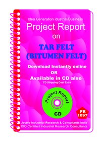 Tar Felt (bitumen Felt) Manufacturing Project Report Ebook