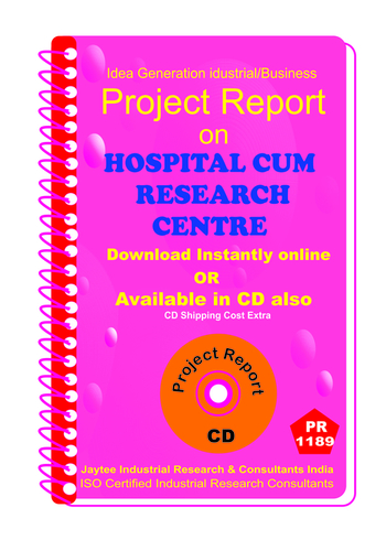 Hospital cum Research Centre establishment project Report ebook