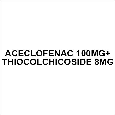 Aceclofenac 100Mg+Thiocolchicoside 8Mg Application: Anti-Inflammatory Painkiller
