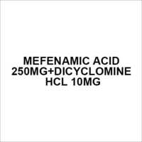 Mefenamic acid 250mg+Dicyclomine HCL 10mg