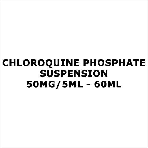 Chloroquine Phosphate Suspension 50mg 5ml - 60ml