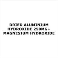 Dried Aluminium hydroxide 250mg+Magnesium Hydroxide