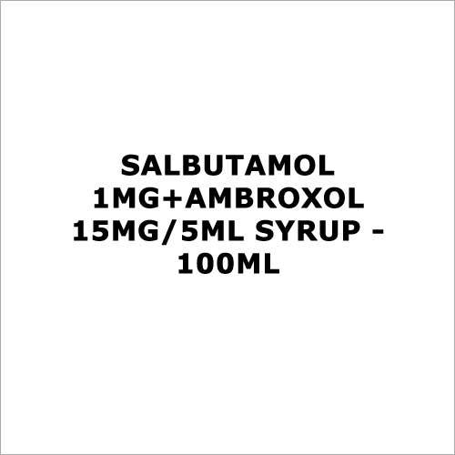 Salbutamol 1Mg+Ambroxol 15Mg 5Ml Syrup - 100Ml Application: For Treatment Of Cough Problems.