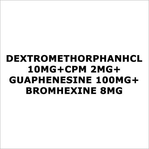 DextromethorphanHCL 10mg+CPM 2mg+Guaphenesine 100mg+Bromhexine 8mg