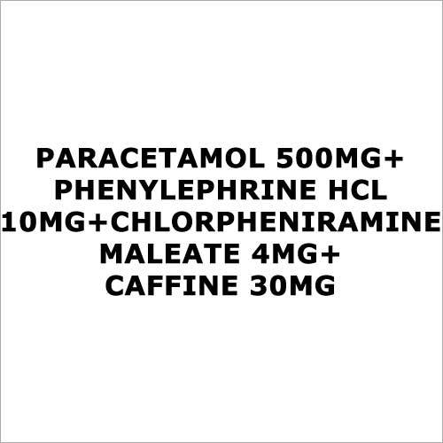 Paracetamol 500mg+Phenylephrine HCL 10mg+Chlorpheniramine Maleate 4mg+Caffine 30mg