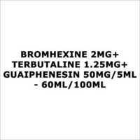 Bromhexine 2mg+Terbutaline 1.25mg+Guaiphenesin 50mg 5ml - 60ml 100ml