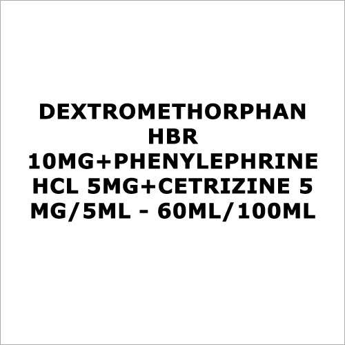 Dextromethorphan HBR 10mg+Phenylephrine HCL 5mg+Cetrizine 5 mg 5ml - 60ml 100ml