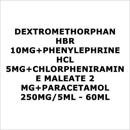 Dextromethorphan HBR 10mg+Phenylephrine HCL 5mg+Chlorpheniramine maleate 2 mg+Paracetamol 250mg 5ml - 60ml
