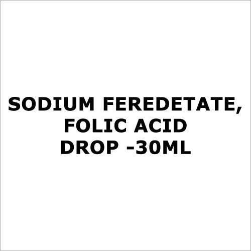 Sodium Feredetate,Folic Acid Drop -30Ml Application: For Treatment Of Anemia Liquid General Drugs Grade: Medicine Grade Dry Place
