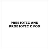 Prebiotic and Probiotic c FOS